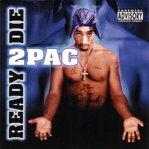 2Pac - Ready 2 Die (2005 Dutch CD Album) Rap / Hip-Hop
